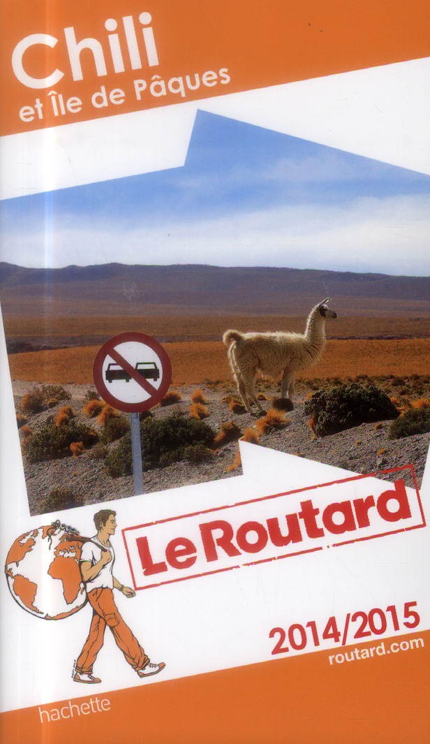 LE ROUTARD CHILI ET ILE DE PAQUES 2014/2015