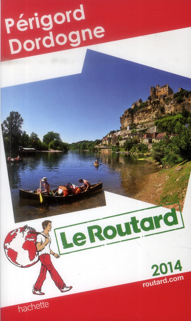 LE ROUTARD PERIGORD - DORDOGNE 2014