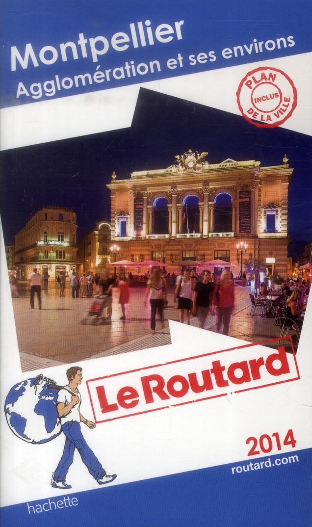 LE ROUTARD MONTPELLIER, AGGLOMERATION ET ENVIRONS 2014