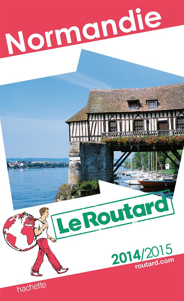 GUIDE DU ROUTARD NORMANDIE 2014/2015