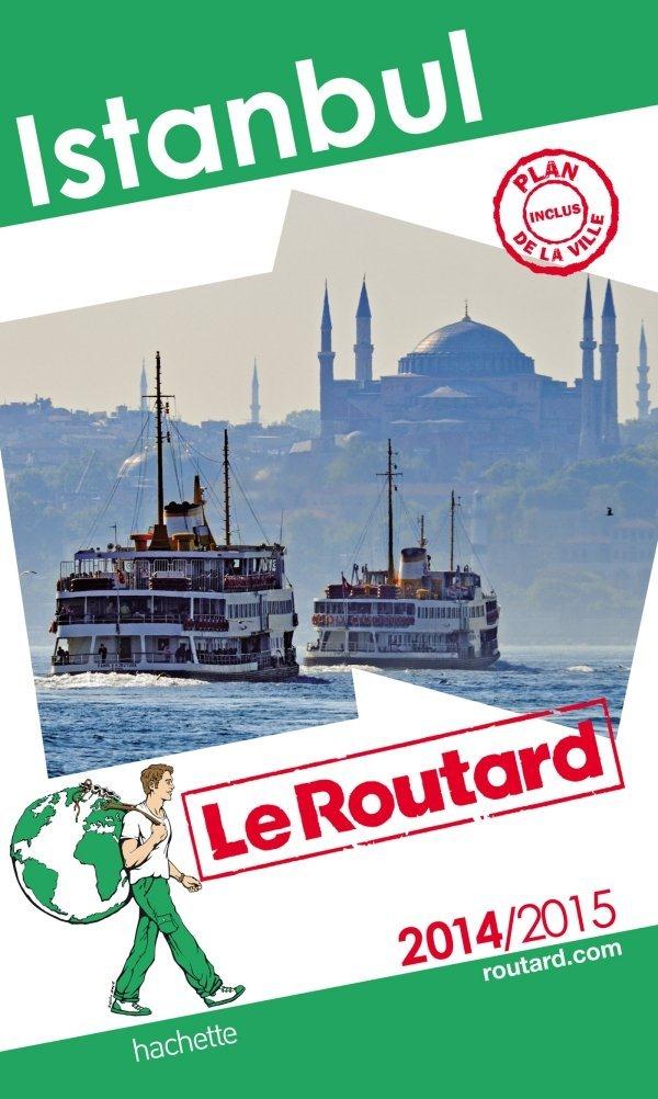 GUIDE DU ROUTARD ISTANBUL 2014/2015