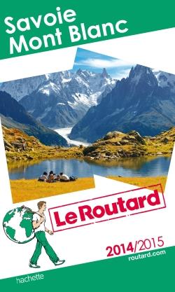 GUIDE DU ROUTARD SAVOIE MONT BLANC 2014/2015