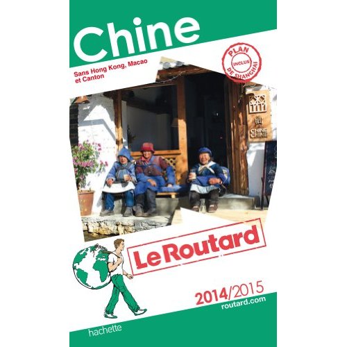 GUIDE DU ROUTARD CHINE 2014/2015