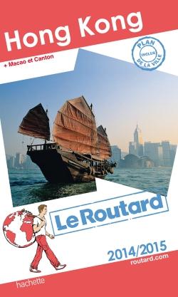 GUIDE DU ROUTARD HONG KONG, MACAO 2014/2015