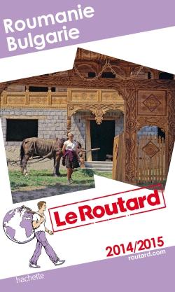 GUIDE DU ROUTARD ROUMANIE, BULGARIE 2014/2015