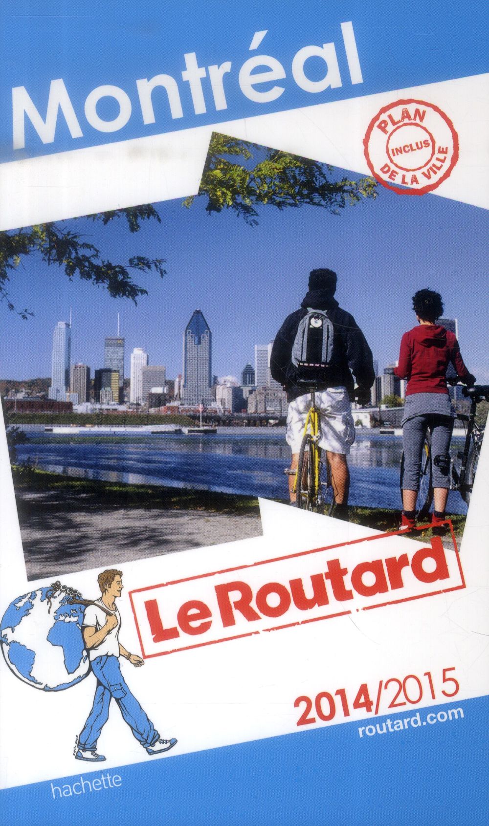 GUIDE DU ROUTARD MONTREAL 2014/2015