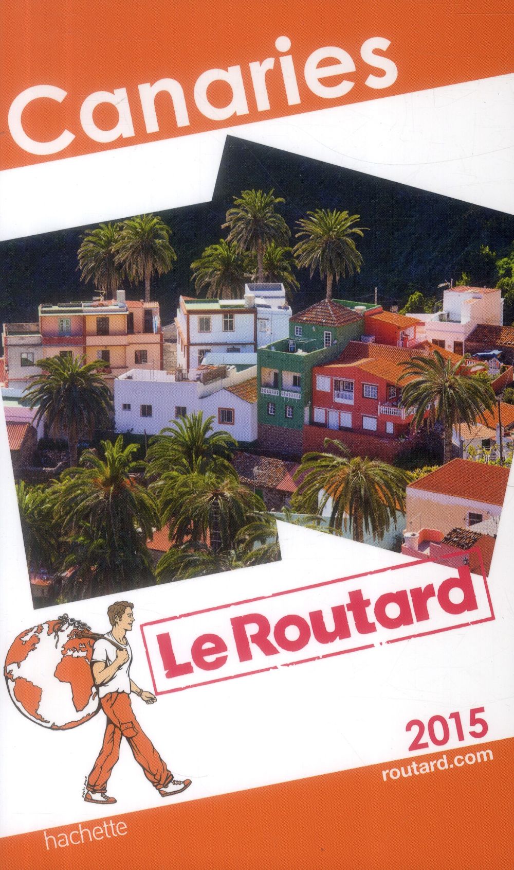 GUIDE DU ROUTARD CANARIES 2015