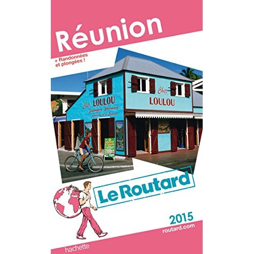 GUIDE DU ROUTARD REUNION 2015