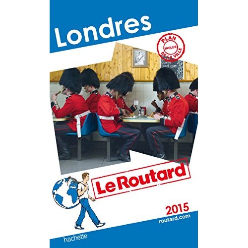 GUIDE DU ROUTARD LONDRES 2015