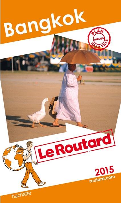 GUIDE DU ROUTARD BANGKOK 2015