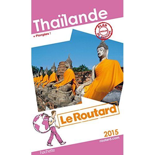 GUIDE DU ROUTARD THAILANDE 2015