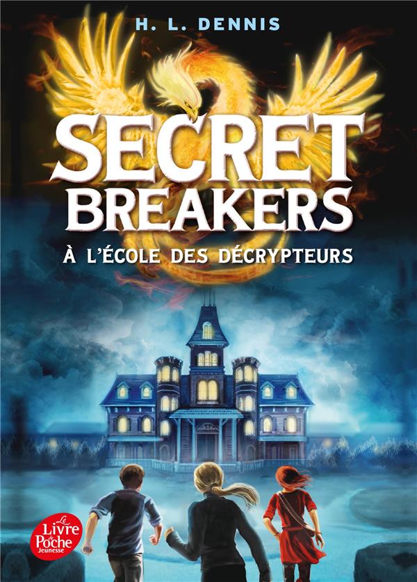 SECRET BREAKERS - TOME 1 - A L'ECOLE DES DECRYPTEURS