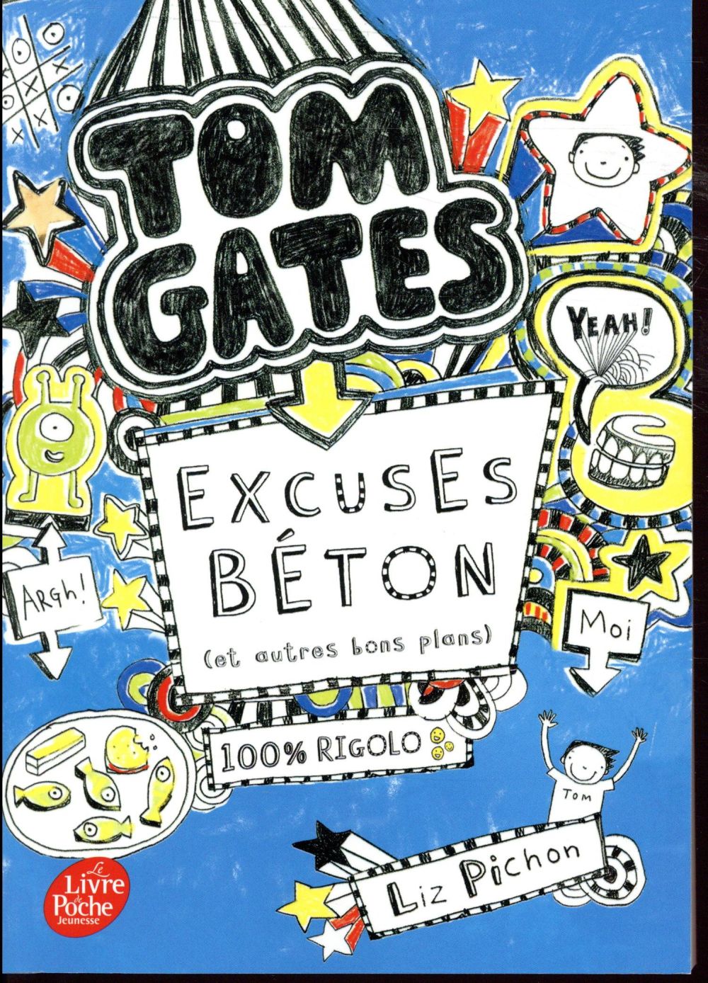 TOM GATES - TOME 2 - EXCUSES BETON (ET AUTRES PLANS)