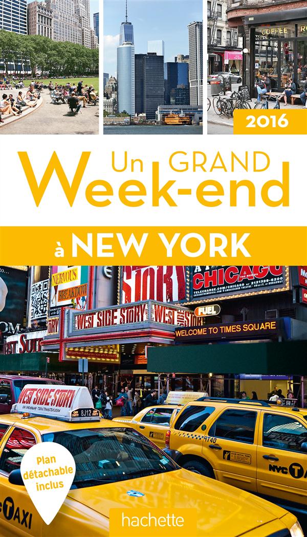 UN GRAND WEEK-END A NEW YORK 2016