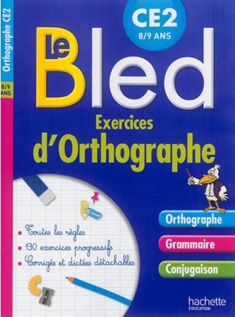 CAHIER BLED EXERCICES D'ORTHOGRAPHE CE2