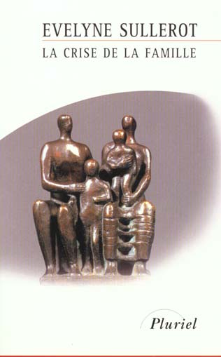LA CRISE DE LA FAMILLE
