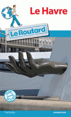 GUIDE DU ROUTARD LE HAVRE