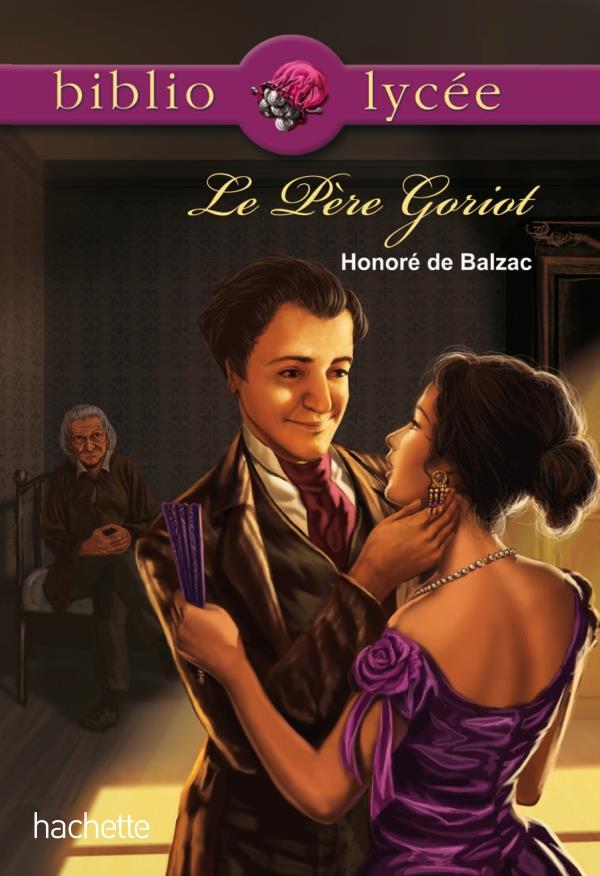 BIBLIOLYCEE - LE PERE GORIOT, BALZAC