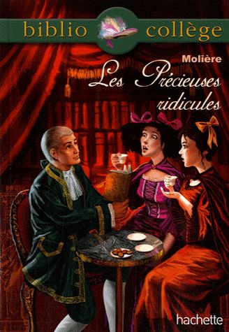 BIBLIOCOLLEGE - LES PRECIEUSES RIDICULES, MOLIERE