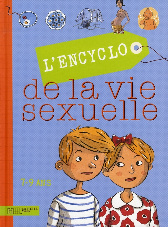 L'ENCYCLO DE LA VIE SEXUELLE 7-9 ANS