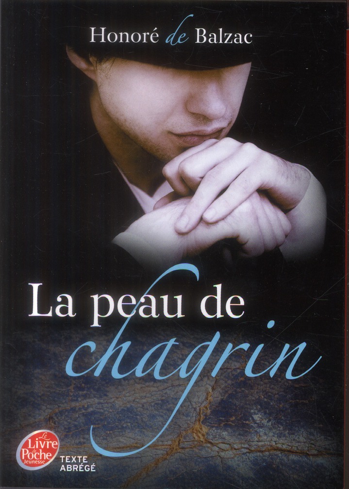 LA PEAU DE CHAGRIN - TEXTE ABREGE