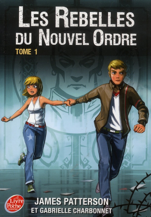 LES REBELLES DU NOUVEL ORDRE - TOME 1