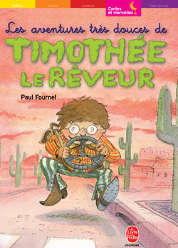 LES AVENTURES TRES DOUCES DE TIMOTHEE LE REVEUR