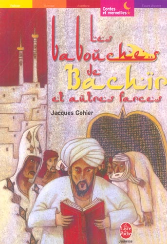 LES BABOUCHES DE BACHIR ET AUTRES FARCES
