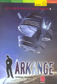 ALEX RIDER - TOME 6 - ARKANGE