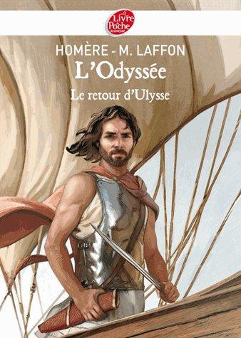 L'ODYSSEE - LE RETOUR D'ULYSSE - TEXTE INTEGRAL