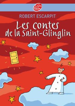 LES CONTES DE LA SAINT-GLINGLIN