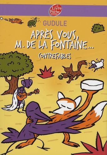 APRES VOUS, M. DE LA FONTAINE...