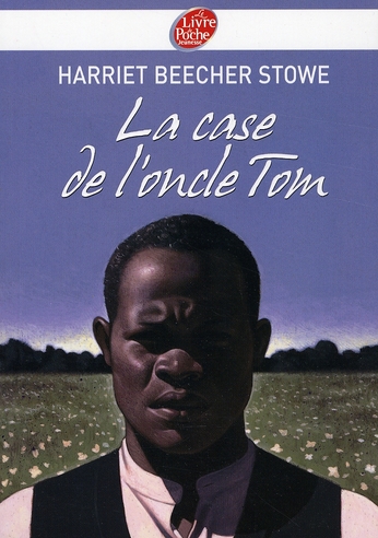 LA CASE DE L'ONCLE TOM - TEXTE ABREGE