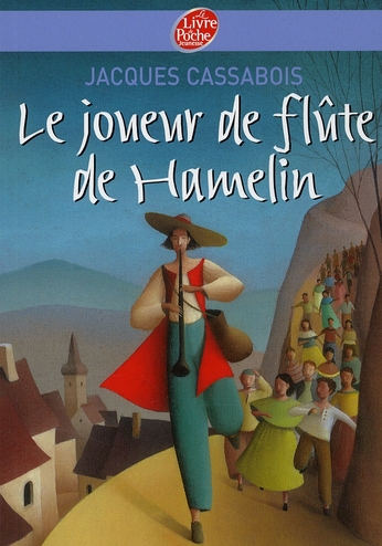 LE JOUEUR DE FLUTE DE HAMELIN - SIX CONTES DU TEMPS JADIS