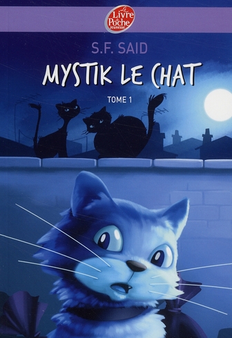 MYSTIK LE CHAT - TOME 1 - MYSTIK LE CHAT