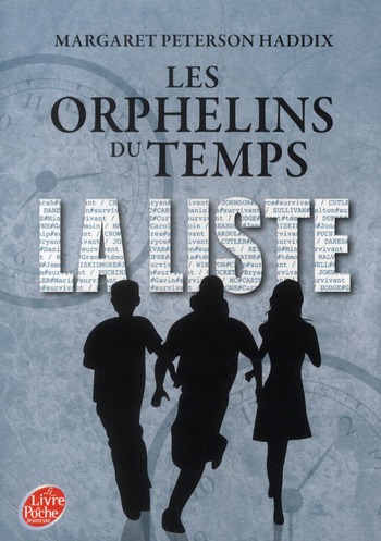 LES ORPHELINS DU TEMPS - TOME 1 - LA LISTE