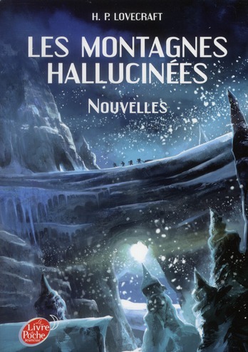 LES MONTAGNES HALLUCINEES - NOUVELLES