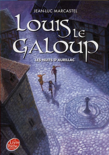 LOUIS LE GALOUP - TOME 2 - LES NUITS D'AURILLAC