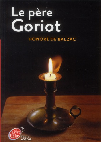 LE PERE GORIOT - TEXTE ABREGE