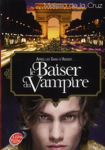 LES VAMPIRES DE MANHATTAN - TOME 4 - LE BAISER DU VAMPIRE