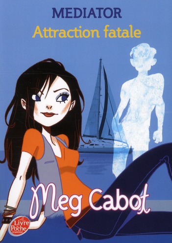 MEDIATOR - TOME 5 - ATTRACTION FATALE