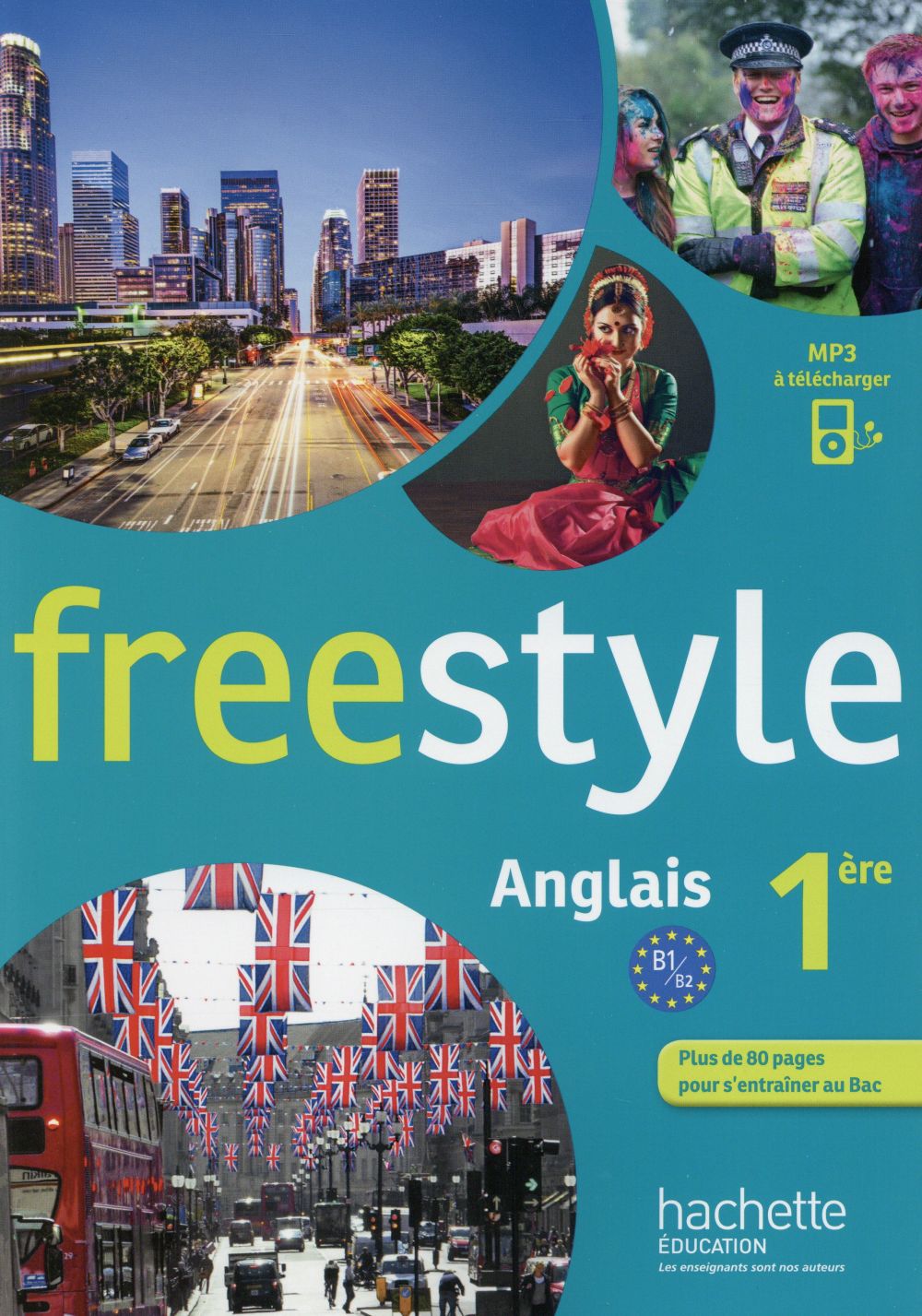 FREESTYLE PREMIERE - ANGLAIS - LIVRE DE L'ELEVE - EDITION 2015