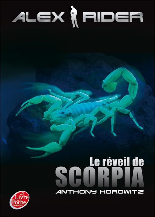 ALEX RIDER - TOME 9 - LE REVEIL DE SCORPIA