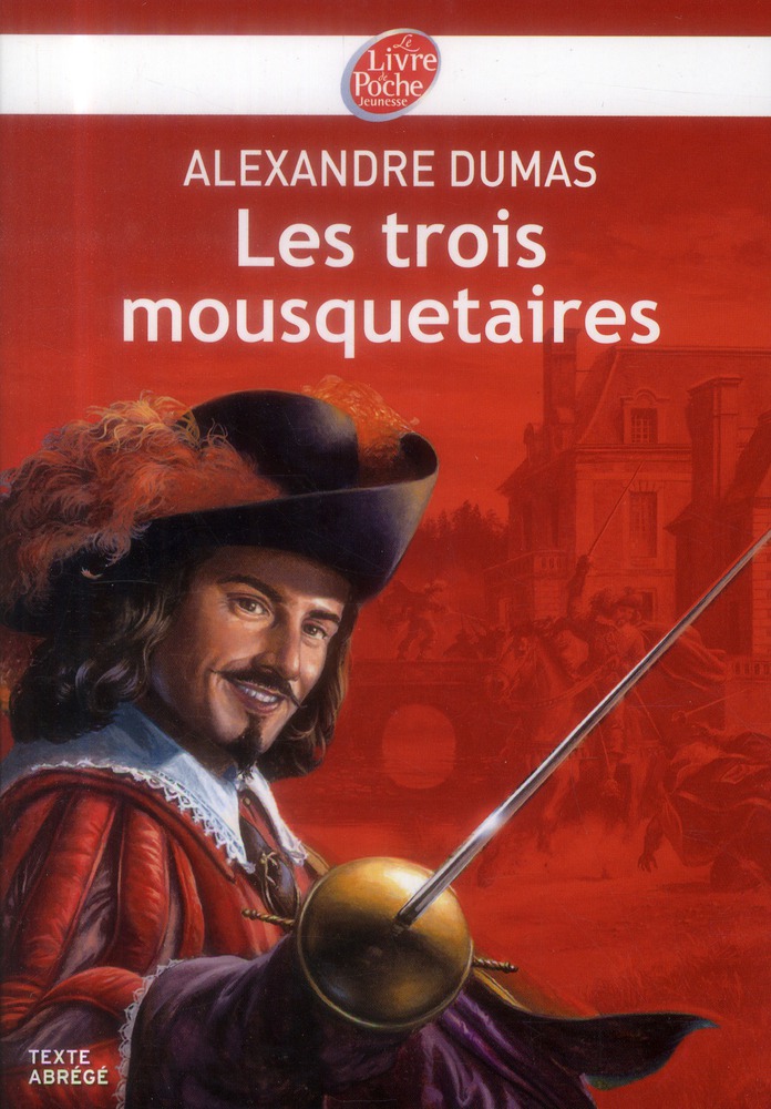 LES TROIS MOUSQUETAIRES - TEXTE ABREGE