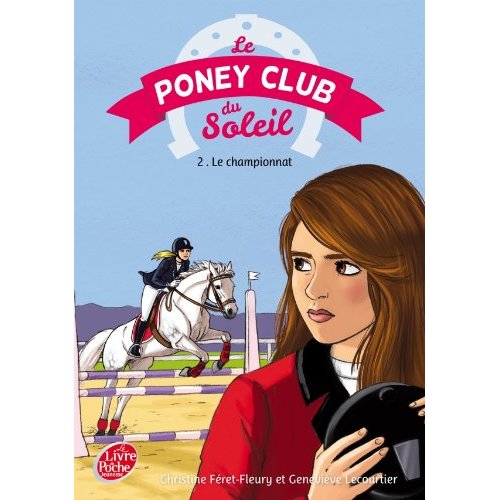 LE PONEY CLUB DU SOLEIL - TOME 2 - PREMIER CHAMPIONNAT