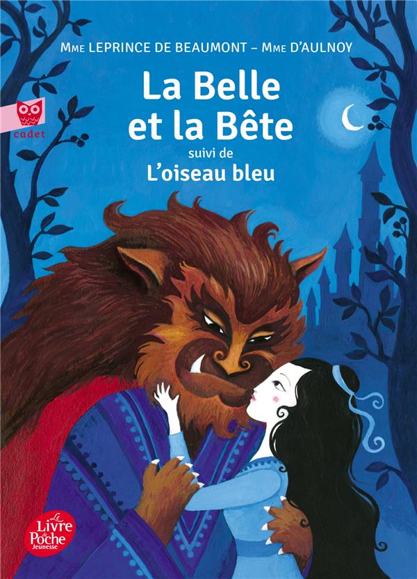 LA BELLE ET LA BETE SUIVI DE L'OISEAU BLEU - COLLECTION CADET