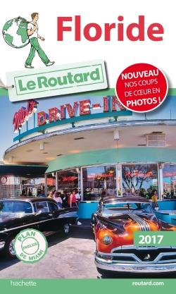 GUIDE DU ROUTARD FLORIDE 2017