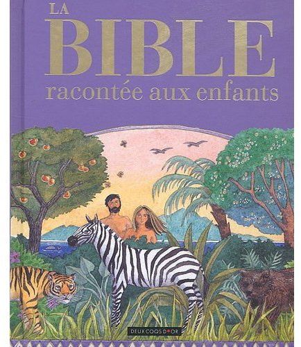 LA BIBLE RACONTEE AUX ENFANTS