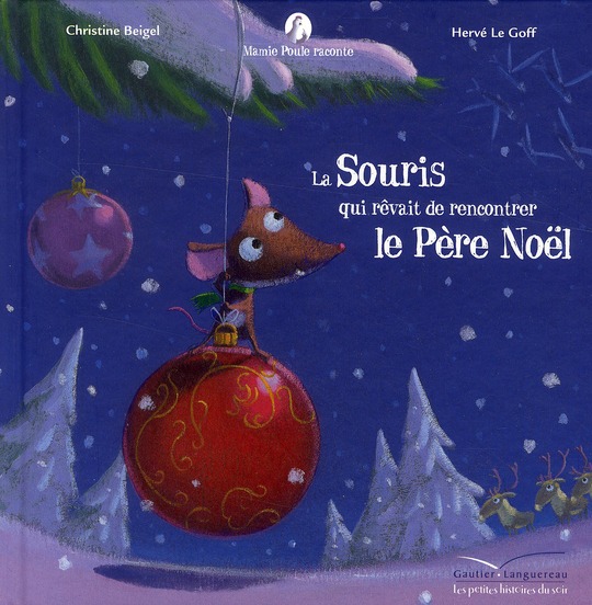 MAMIE POULE RACONTE - LA SOURIS QUI REVAIT DE RENCONTRER LE PERE NOEL