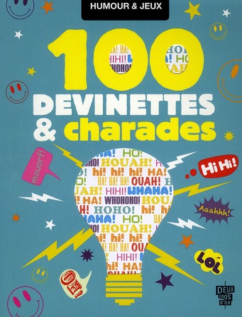 100 DEVINETTES ET CHARADES